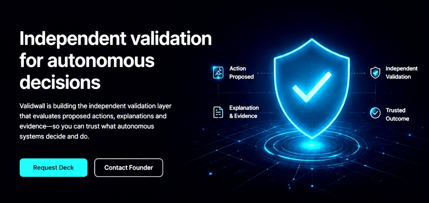 Validwall - Independent validation for autonomous decisions